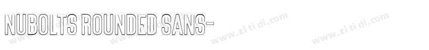 Nubolts Rounded Sans字体转换 Nubolts Rounded Sans字体转换